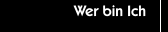 Wer bin Ich